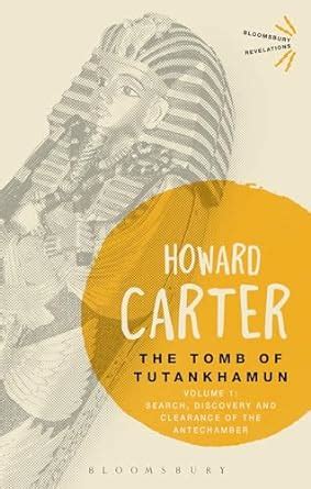 Read The Tomb Of Tutankhamun Volume 1 Bloomsbury Revelations 