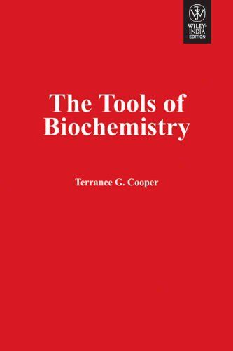 Full Download The Tools Of Biochemistry By Terrance G Cooper 