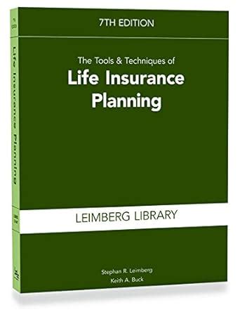 Read Online The Tools Techniques Of Life Insurance Planning 7Th Edition 