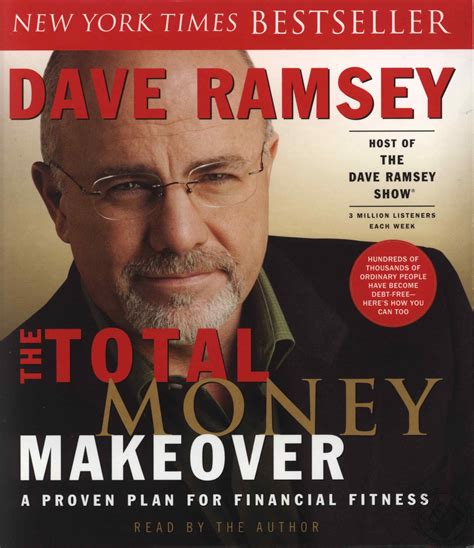 Read The Total Money Makeover A Proven Plan For Financial Fitness By Dave Ramsey Key Takeaways Analysis Review 