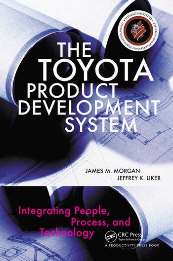 Read Online The Toyota Product Development System Integrating People Process And Technology 