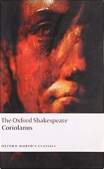 Download The Tragedy Of Coriolanus The Oxford Shakespeare Oxford Worlds Classics 