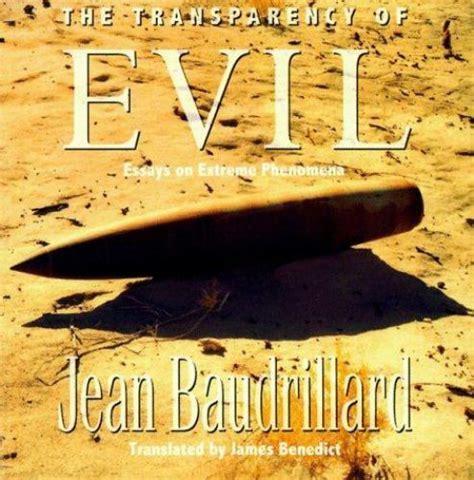 Read Online The Transparency Of Evil Essays In Extreme Phenomena Jean Baudrillard 