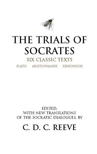Read The Trials Of Socrates Six Classic Texts 