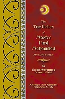 Read The True History Of Master Fard Muhammad Allah In Person 