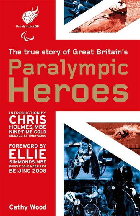 Full Download The True Story Of Great Britains Paralympic Heroes 