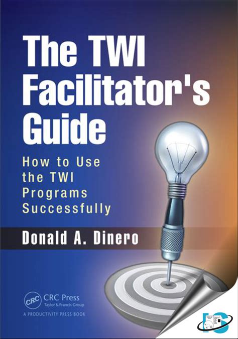 Read The Twi Facilitators Guide How To Use The Twi Programs Successfully 
