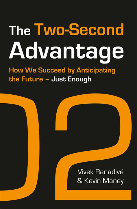 Download The Two Second Advantage How We Succeed By Anticipating The Future Just Enough 