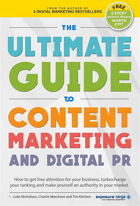 Download The Ultimate Guide To Content Marketing Digital Pr How To Get Free Attention For Your Business Turbocharge Your Ranking And Establish Yourself As An Authority In Your Market 
