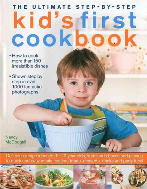 Read The Ultimate Step By Step Kids First Cookbook 