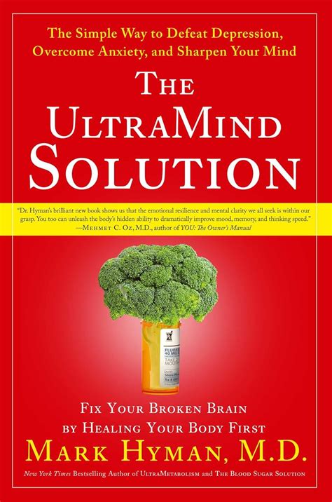 Read The Ultramind Solution Fix Your Broken Brain By Healing Your Body First 