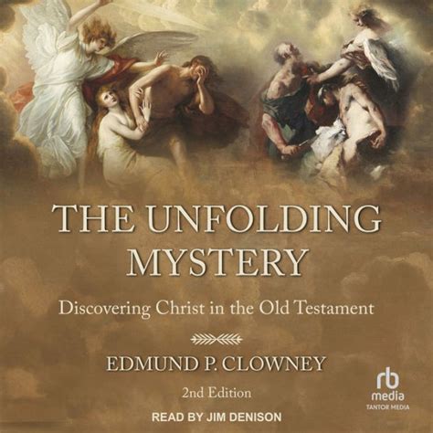 Full Download The Unfolding Mystery Second Edition Discovering Christ In The Old Testament 
