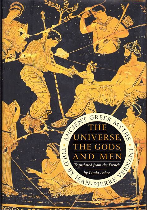 Download The Universe The Gods And Men Ancient Greek Myths Told By Jean Pierre Vernant 