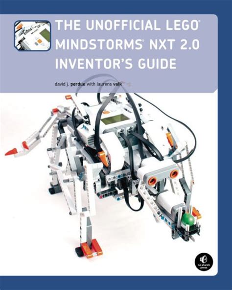 Read Online The Unofficial Lego Mindstorms Nxt Inventors Guide 