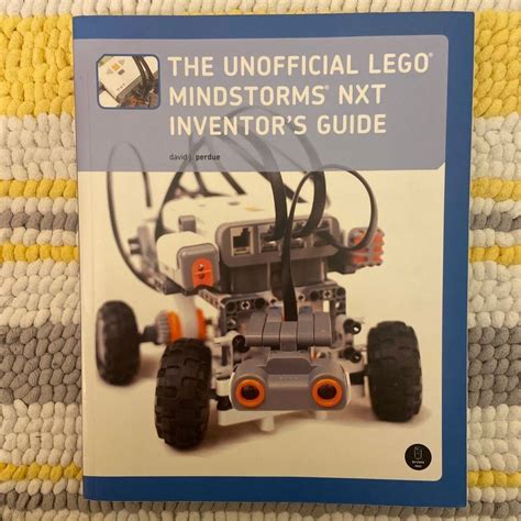 Read Online The Unofficial Lego Mindstorms Nxt Inventors Guide 