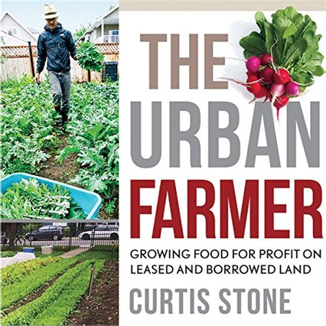 Full Download The Urban Farmer Growing Food For Profit On Leased And Borrowed Land 
