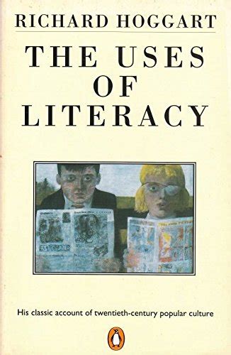 Read The Uses Of Literacy Richard Hoggart 