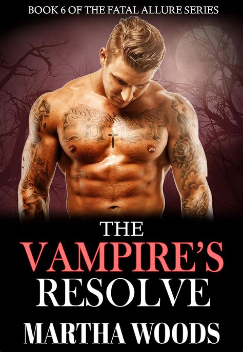 Read The Vampires Resolve Fatal Allure Book 6 