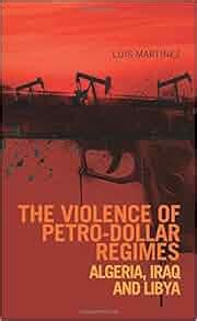 Full Download The Violence Of Petro Dollar Regimes Algeria Iraq Libya 