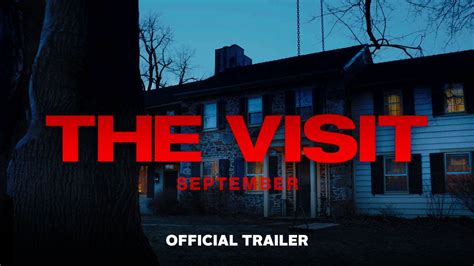 The Visit - Official Trailer (HD) - YouTube