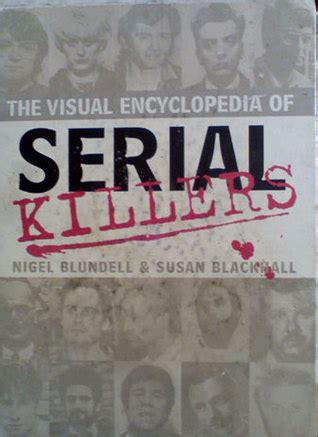 Full Download The Visual Encyclopedia Of Serial Killers 