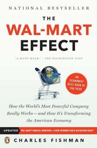Read The Wal Mart Effect How The Worlds Most Powerful Company Really Works And Howits Transforming The American Economy 