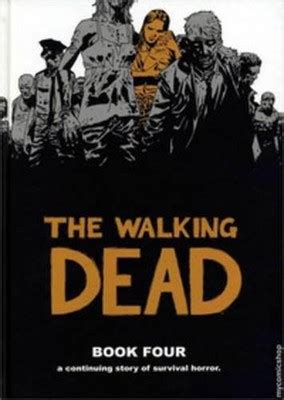 Read Online The Walking Dead Book 4 