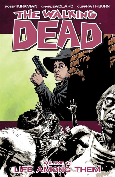 Read The Walking Dead Volume 12 Life Among Them Walking Dead 6 Stories 