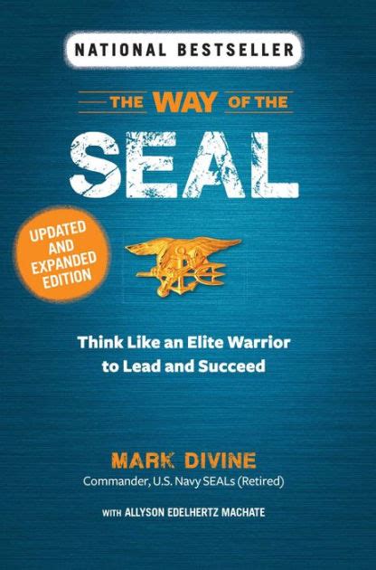 Read The Way Of The Seal Think Like An Elite Warrior To Lead And Succeed Ebook Mark Divine 