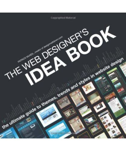 Read The Web Designers Idea Book The Ultimate Guide To Themes Trends Styles In Website Design Web Designers Idea Book The Latest Themes Trends Styles In Website Design 
