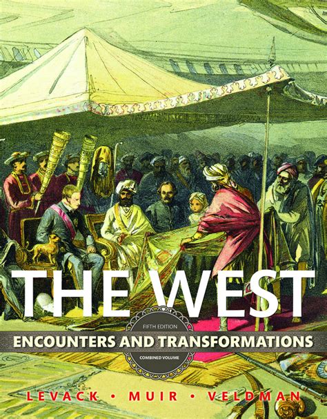 Read Online The West Encounters Transformations Combined 