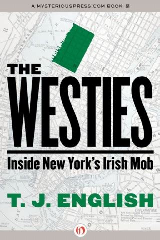 Read Online The Westies Inside New Yorks Irish Mob Paperback 