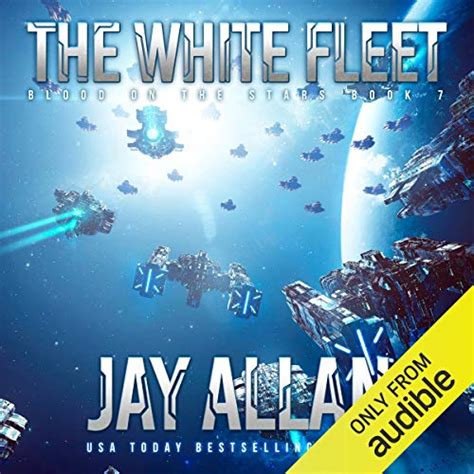 Full Download The White Fleet Blood On The Stars Book 7 