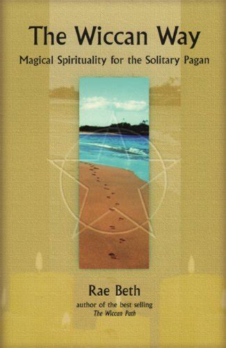 Full Download The Wiccan Way Magical Spirituality For The Solitary Pagan 