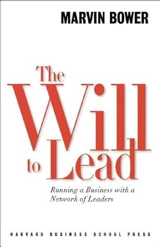 Download The Will To Lead Running A Business With A Network Of Leaders 