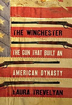 Full Download The Winchester The Gun That Built An American Dynasty 