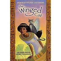 Read The Winged Cat And Other Tales Of Ancient Civilizations 
