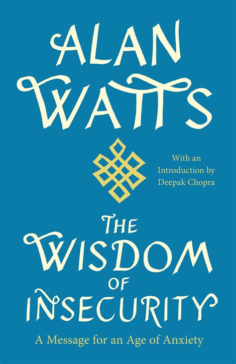 Full Download The Wisdom Of Insecurity A Message For An Age Of Anxiety 