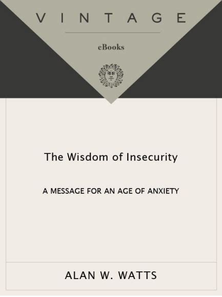 Read The Wisdom Of Insecurity Alan Watts Free Pdf 