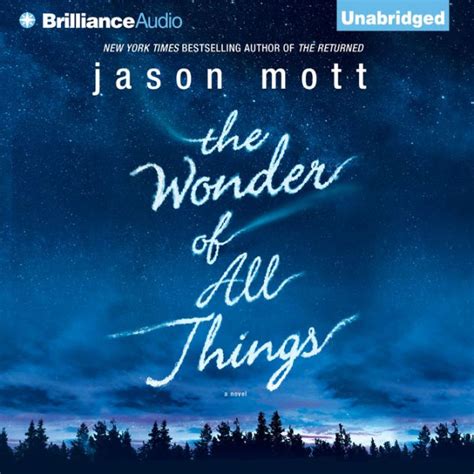 Download The Wonder Of All Things Jason Mott 