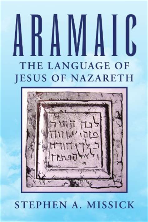 Full Download The Words Of Jesus In The Original Aramaic 