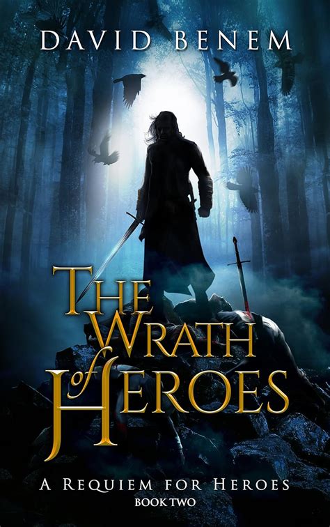 Read The Wrath Of Heroes A Requiem For Heroes Book 2 