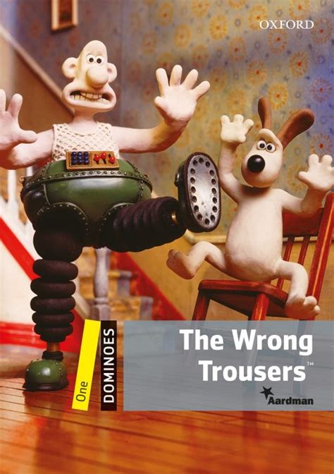Full Download The Wrong Trousers University Of Oxford 