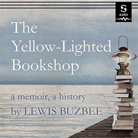 Full Download The Yellow Lighted Bookshop A Memoir A History 