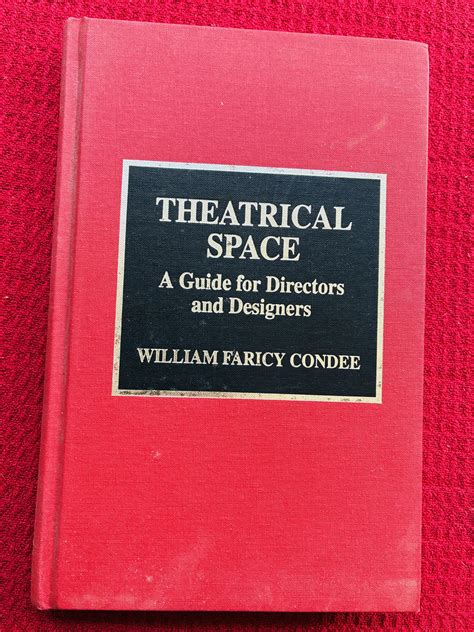 Theatrical Space A Guide For Directors And Designers