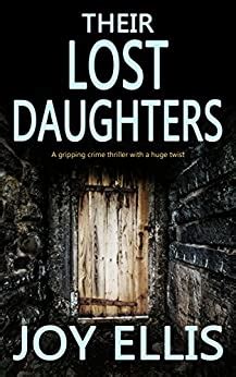 Download Their Lost Daughters A Gripping Crime Thriller With A Huge Twist 