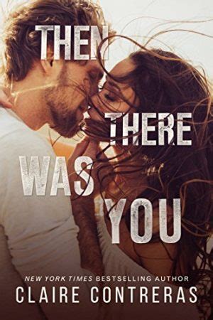 Then There Was You Second Chances Duet Book 1