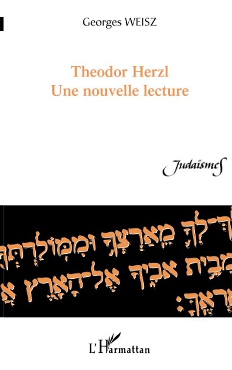 Read Online Theodor Herzl Une Nouvelle Lecture 