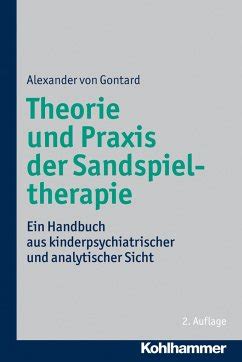 Read Theorie Und Praxis Der Sandspieltherapie 
