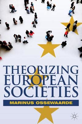 Download Theorizing European Societies By Marinus Ossewaarde 